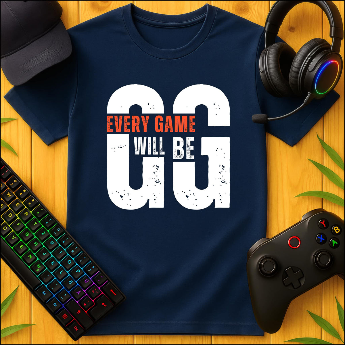 Every Game Will Be GG T-Shirt