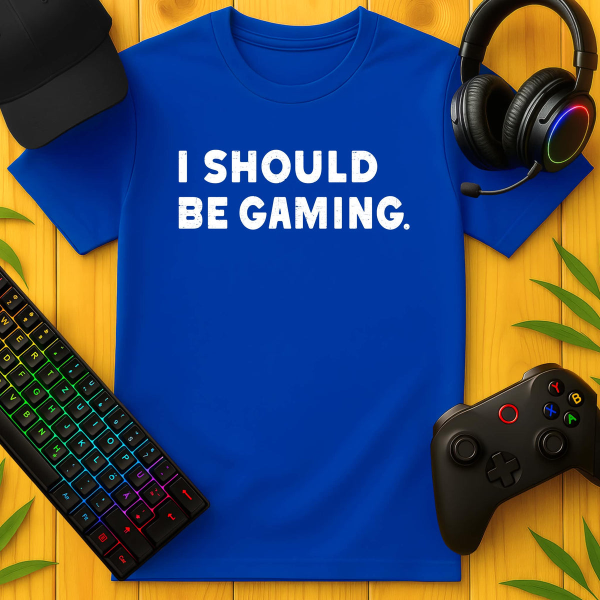 I Should Be Gaming T-Shirt